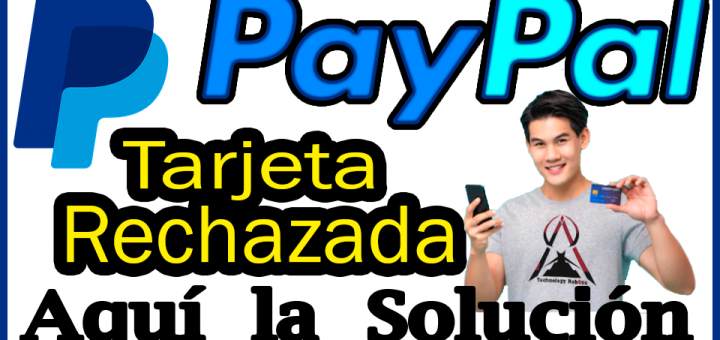 Tarjeta rechazada Paypal || su tarjeta ha sido rechazada Paypal || Tarjeta rechazada por banco emisor Paypal