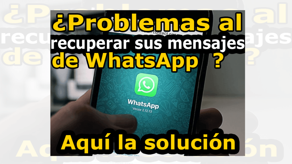 recuperar mensajes de whatsapp