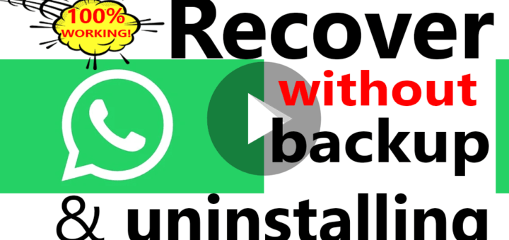 Recover WhatsApp messages without backup and uninstalling