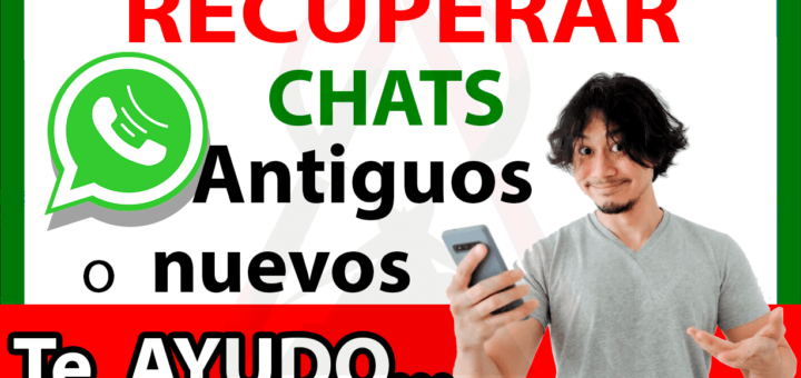 RECUPERAR_WhatsApp_antiguos_SIN_copia_de_seguridad_Android_iPhone_2022_2023
