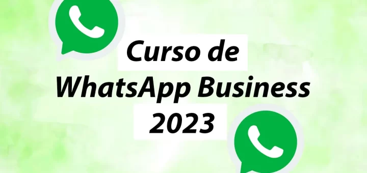 Curso de WhatsApp Business 2023