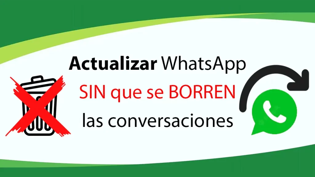 Como actualizar WhatsApp sin que se borren las conversaciones