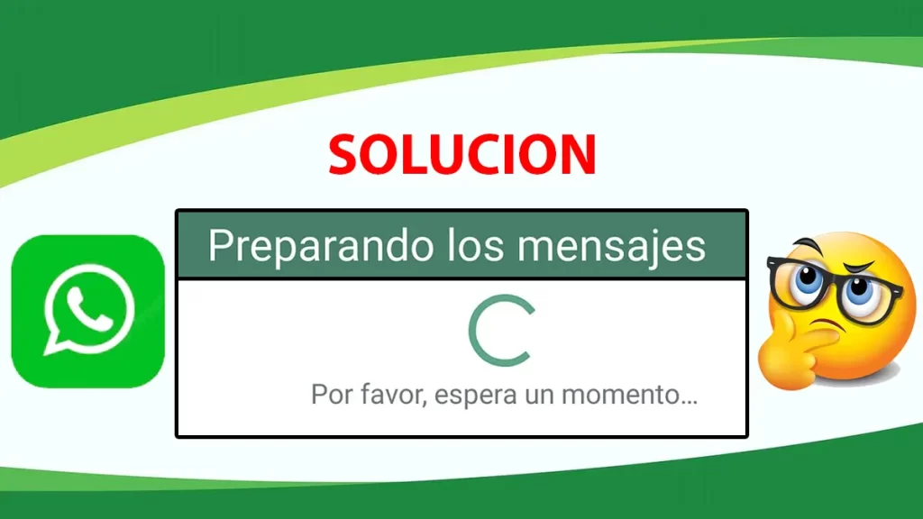 Preparando los mensajes por favor espera un momento WhatsApp
