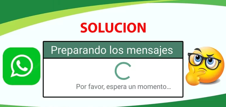 Preparando los mensajes por favor espera un momento WhatsApp