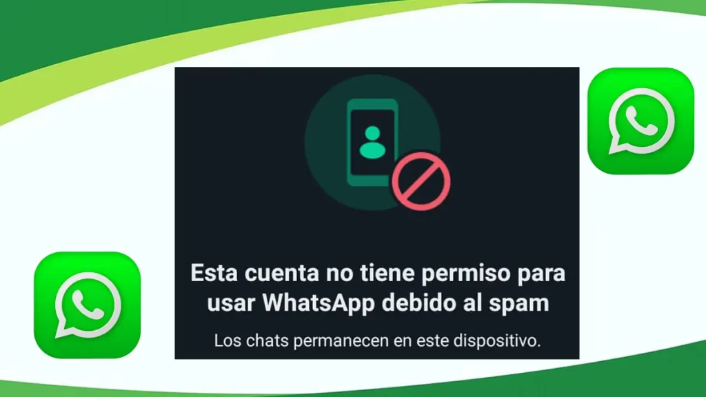 Solución esta cuenta no tiene permiso para usar WhatsApp debido al spam