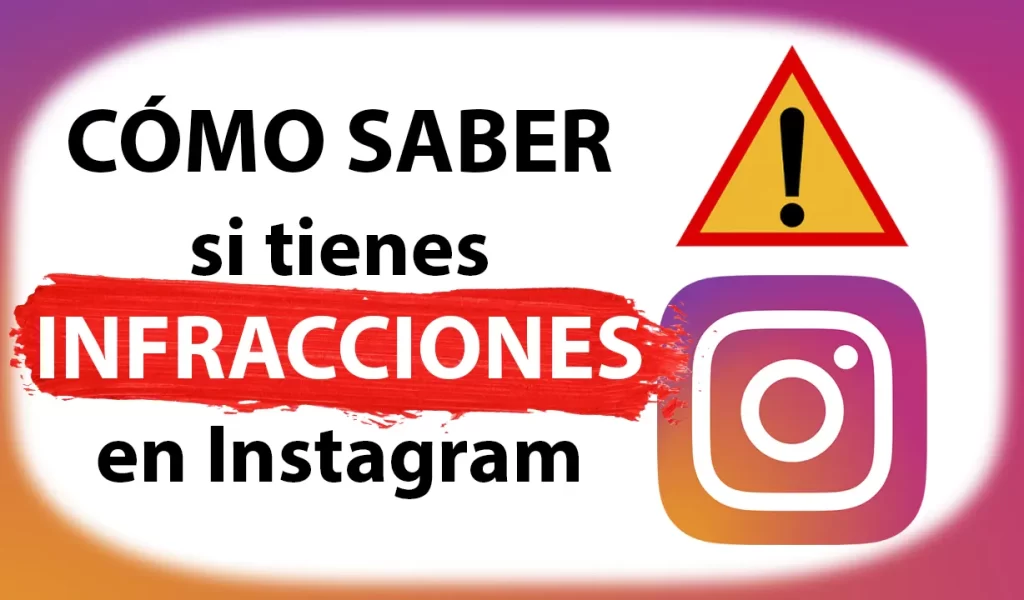 Cómo saber si tengo INFRACCIONES en Instagram