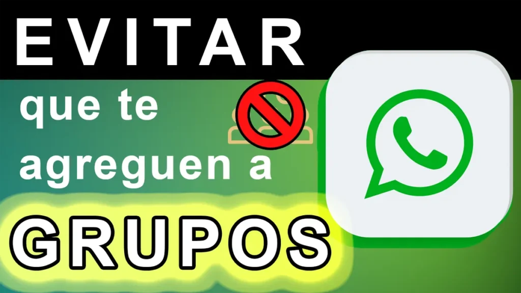 Como EVITAR que te agreguen a GRUPOS de WhatsApp
