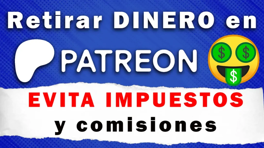 Retirar dinero de Patreon en 2025
