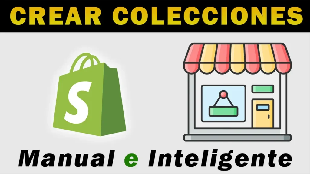 Como agregar colecciones en Shopify