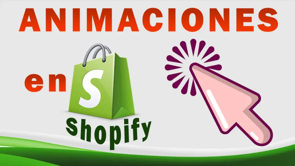 Cómo hacer animaciones en Shopify