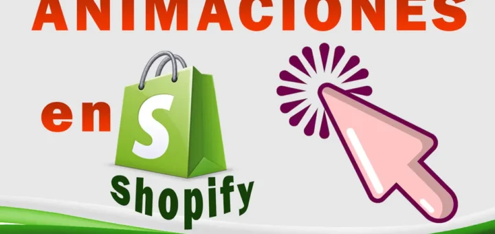 Cómo hacer animaciones en Shopify