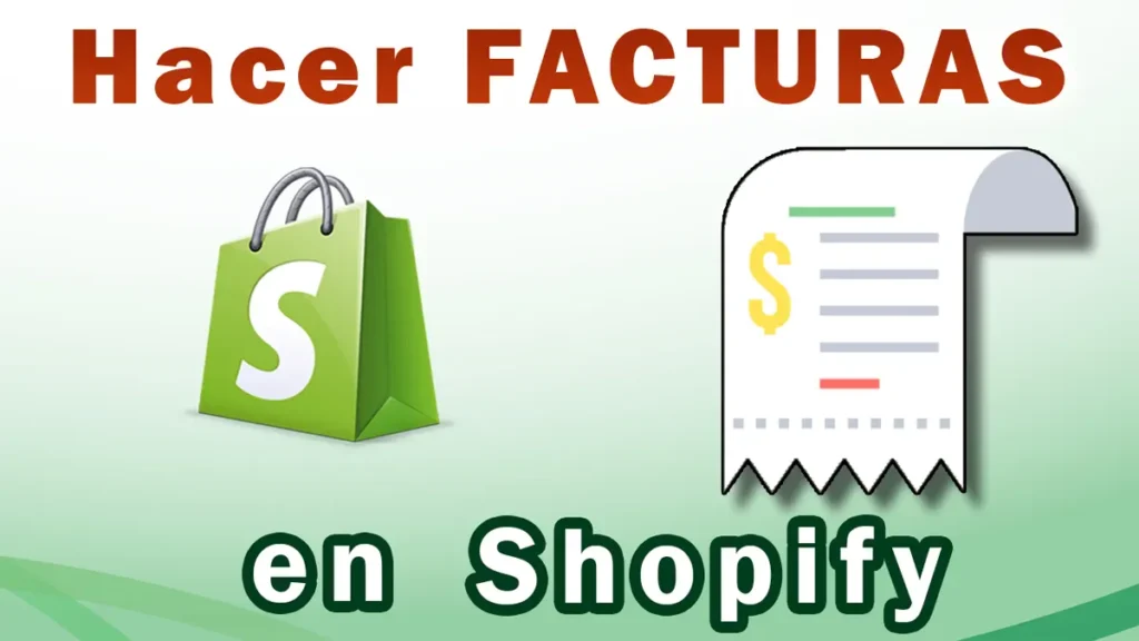 Como hacer facturas en Shopify